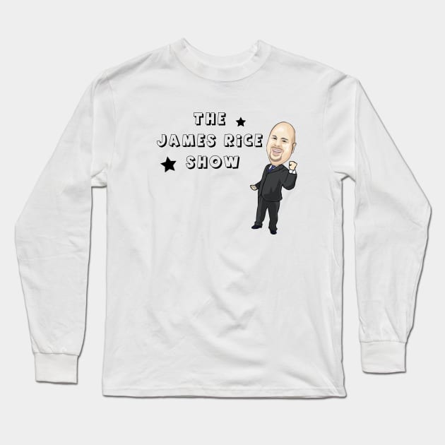 The James Rice Show Long Sleeve T-Shirt by The 100 Pound War
